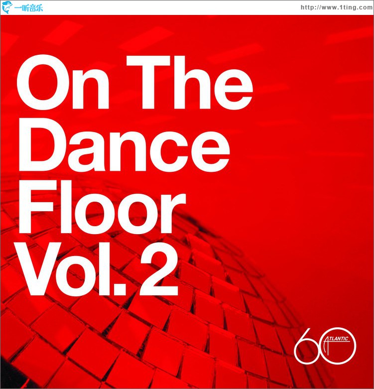 Atlantic 60th: On The Dance Floor Vol. 2