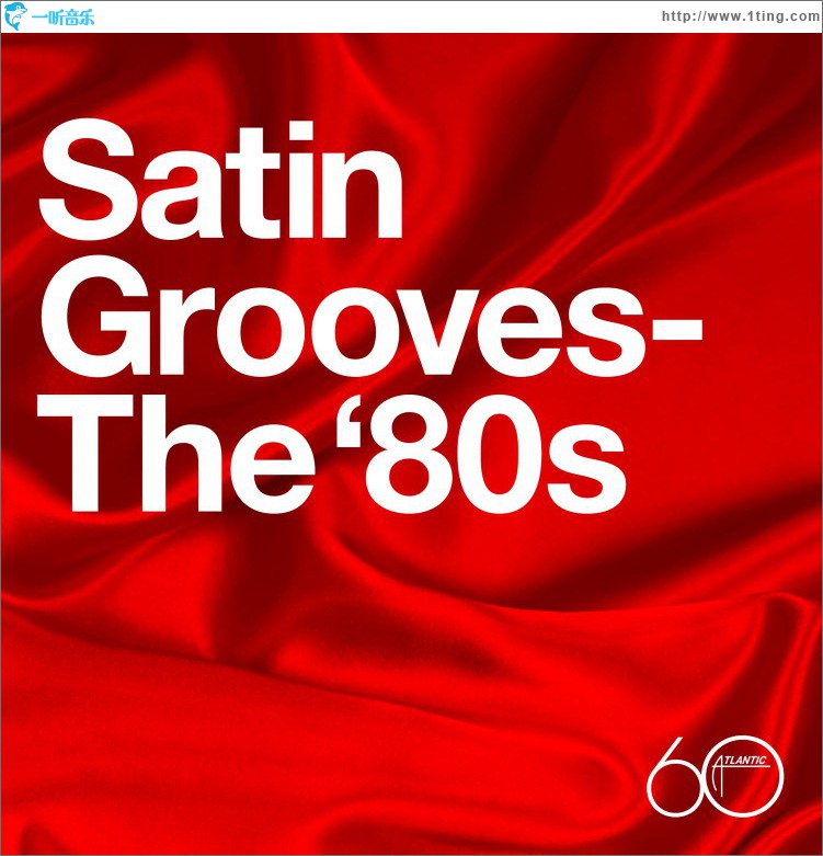 Atlantic 60th: Satin Grooves - The '80s