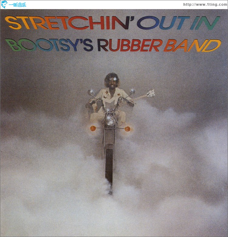 Stretchin' Out In Bootsy's Rubber Band
