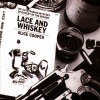 Lace & Whiskey