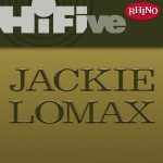 Rhino Hi-Five: Jackie Lomax详情
