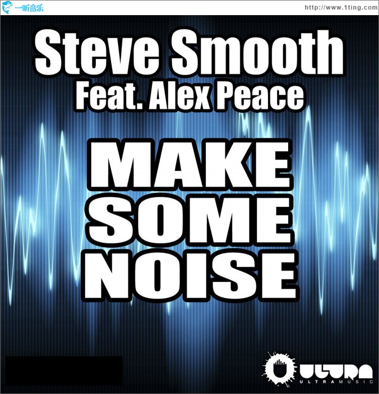 Make Some Noise (feat. Alex Peace)