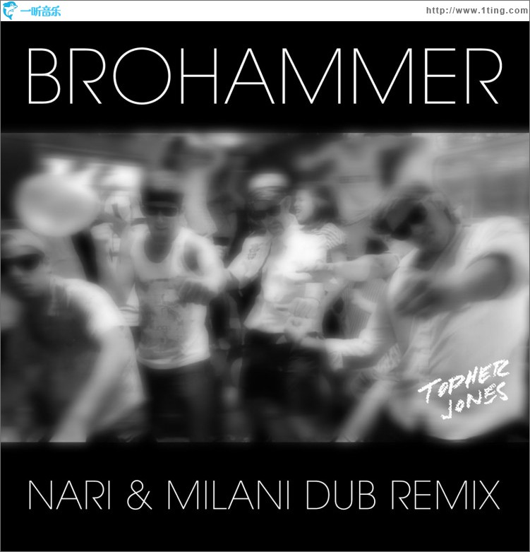 Brohammer [Nari & Milani Dub Remix]