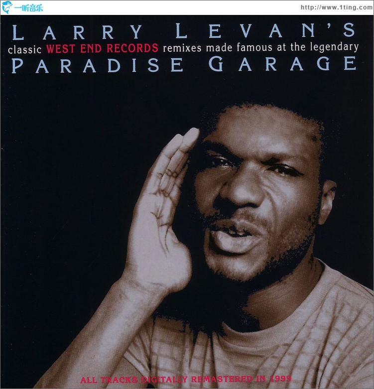 Larry Levan's Classic West End Records Remixes Made Famous At The Legendary Para