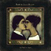 Buddy Miller & Julie Miller Hush, Sorrow 试听