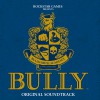 Bully [Original Video Game Soundtrack from a game rated 