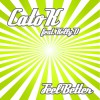 Cato K feat. Kelly D Feel Better (Radio Edit) (Radio Edit) 试听