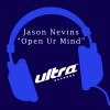 Jason Nevins Open Ur Mind 试听