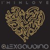 Alex Gaudino I'm In Love (Original Mix) 试听