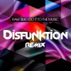 Do It To The Music (Disfunktion Remix)