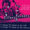 Killers & Rockers I Always DJ Naked At The Loft 试听
