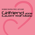 Girlfriend (Laurent Wolf Mixes)详情