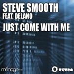 Just Come With Me (feat. Delano)详情