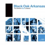 Definitive Rock: Black Oak Arkansas详情