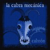 La Cabra Mecanica Cancion Protesta 试听