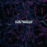 NEW TROLLS详情