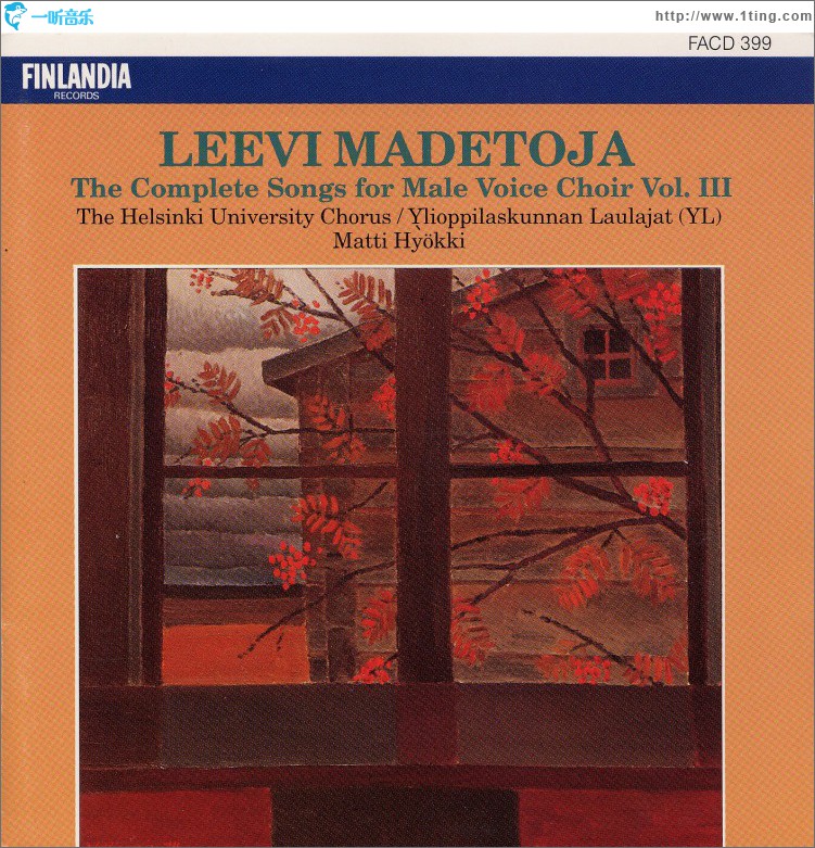 Leevi Madetoja: Complete Songs for Male Voice Choir, Vol. 3