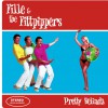Fille & The Fittpippers Pretty Belinda (UK Overcome) 试听