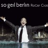 Roger Cicero So geil Berlin (Karaoke Version) 试听