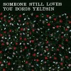 Someone Still Loves You Boris Yeltsin Pangea (Cd) 试听