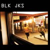 Blk Jks It's In Every Thing You'll See 试听