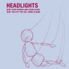 Headlights Put Us Back Together Right (live on WOXY.com) 试听