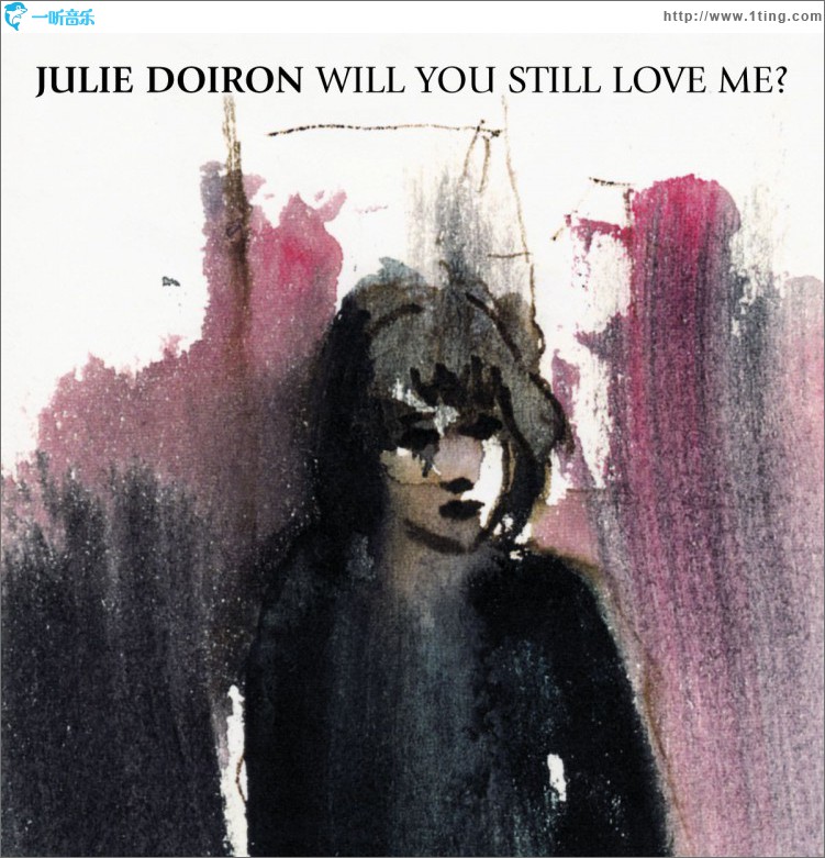 Will You Still Love Me?