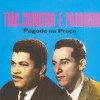 Tião Carreiro & Pardinho Cabelo Preto 试听