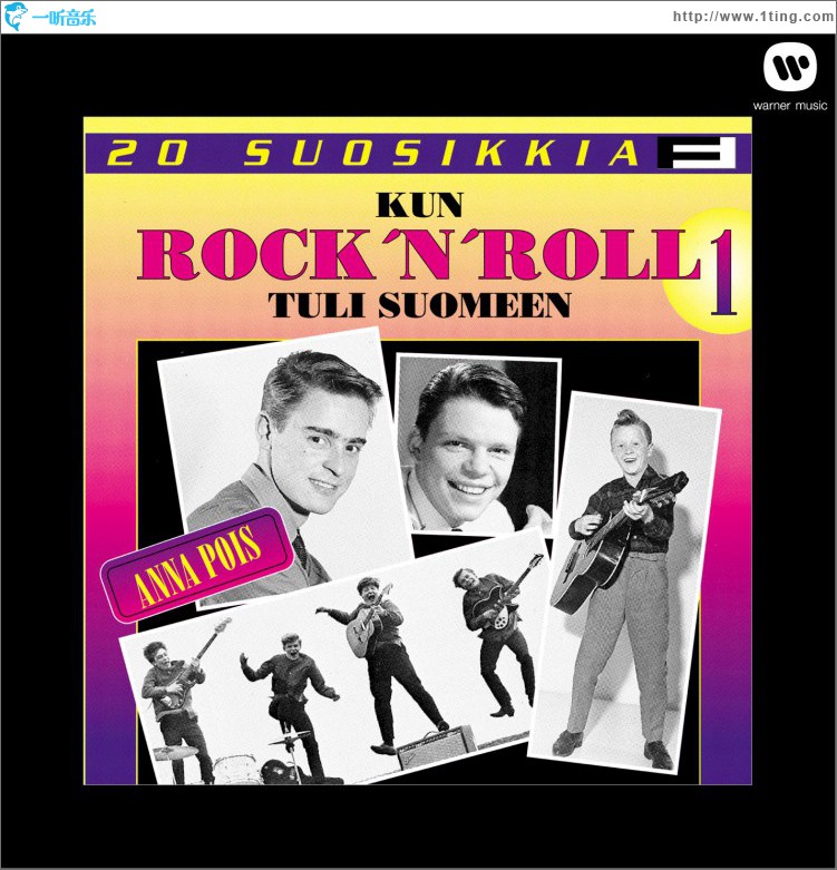 20 Suosikkia / Kun Rock'n Roll tuli Suomeen 1 / Anna pois