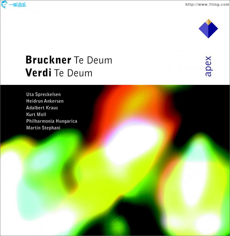 Bruckner : Te Deum & Verdi : Te Deum - Apex