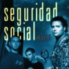 Seguridad Social Vuelve Y Olvida (Come Back And Shake Me) 试听