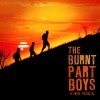 The Burnt Part Boys God's Eyes 试听