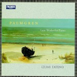 Selim Palmgren * Late Works for Piano详情