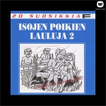 20 Suosikkia / Isojen poikien lauluja 2