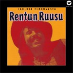 Lauluja elokuvasta Rentun Ruusu详情