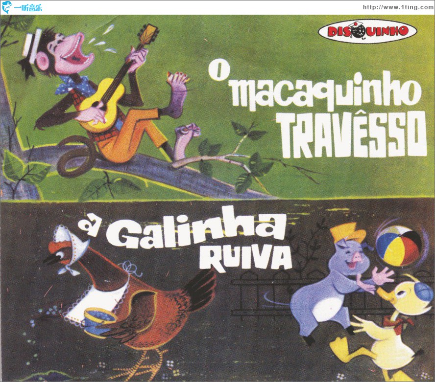 Coleção Disquinho 2002 - A Galinha Ruiva / O Macaquinho Travesso