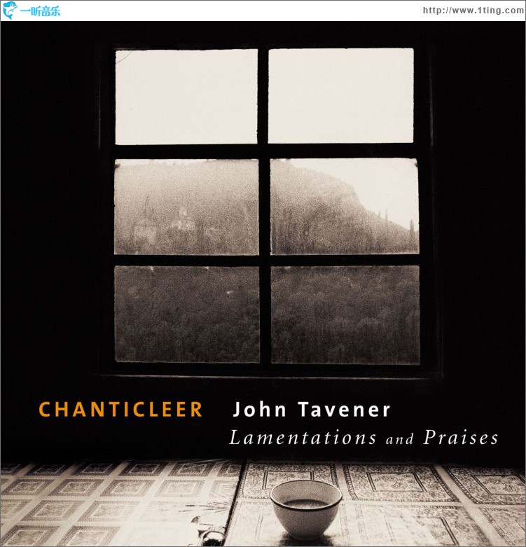 Tavener : Lamentations & Praises