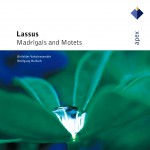 Lassus : Madrigals & Motets - Apex详情