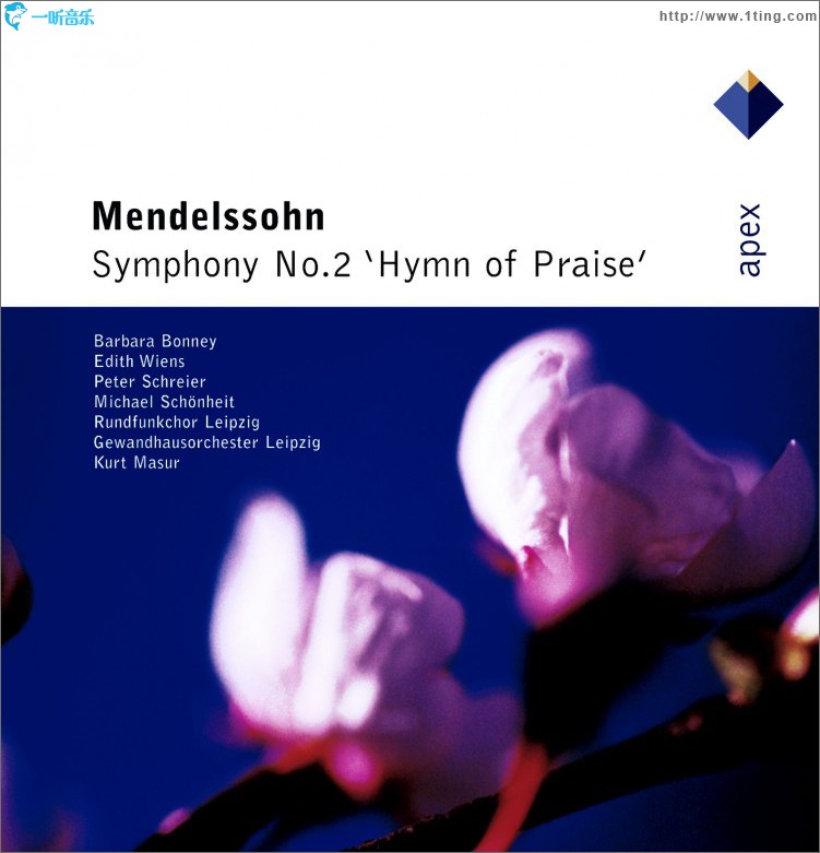 Mendelssohn : Symphony No.2, 'Hymn Of Praise' - Apex