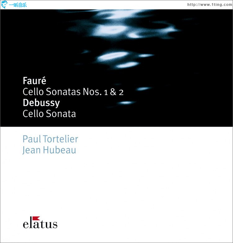 Elatus - Fauré, Debussy : Sonates pour violoncelle et piano