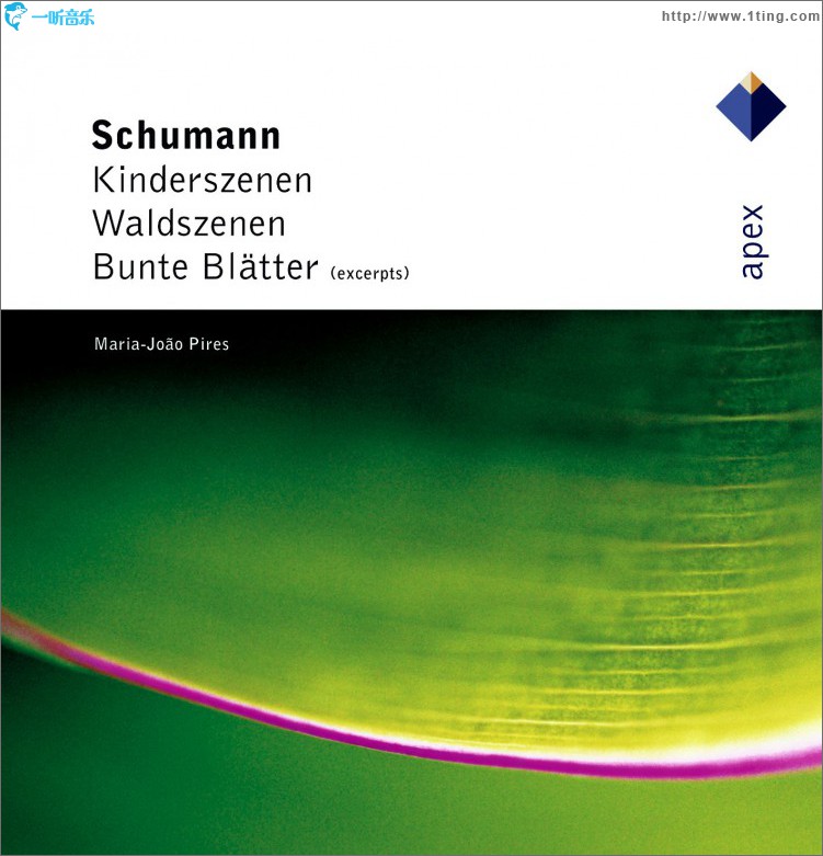 Schumann : Kinderszenen, Waldszenen & Bunte Blätter