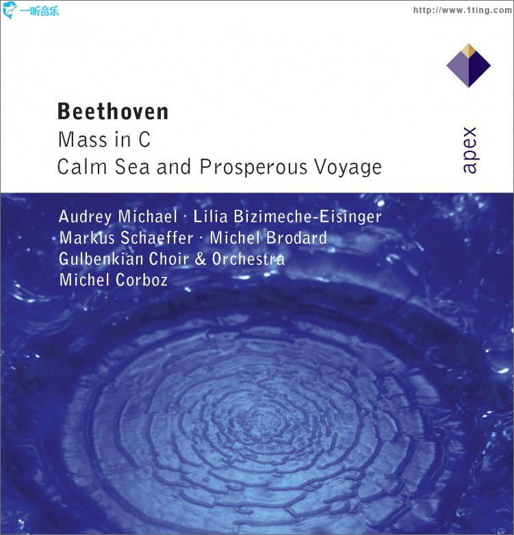 Beethoven : Mass in C major & Calm Sea and Prosperous Voyage - Apex