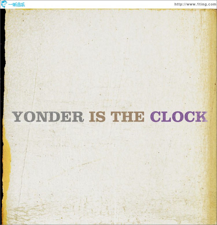 Yonder Is The Clock