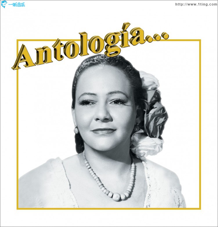 Antología. . . Toña la Negra