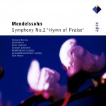 Mendelssohn : Symphony No.2, 'Hymn Of Praise' - Apex详情
