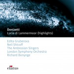 Donizetti : Lucia di Lammermoor [Highlights] - Elatus详情