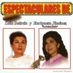 Espectaculares de Lola Beltran y Enriqueta Jimenez 