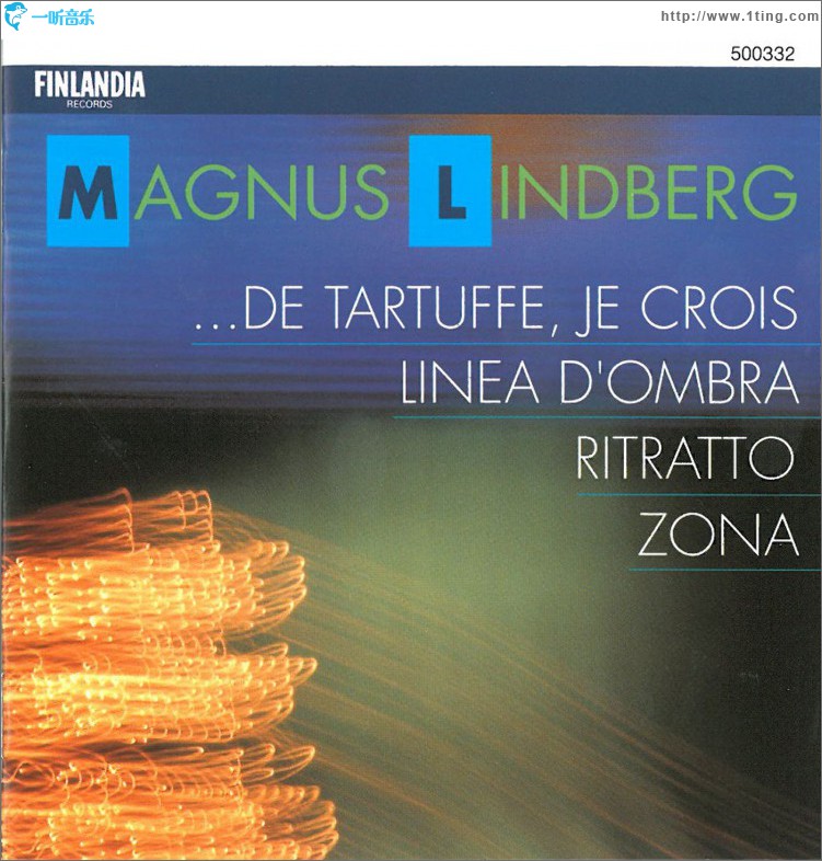 Lindberg : ...de Tartuffe, je crois; Linea d'ombra; Zona; Ritratto