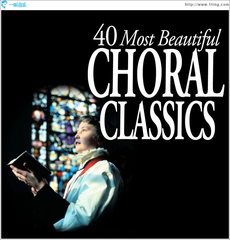 40 Most Beautiful Choral Classics