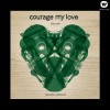 Courage My Love Smoke And Mirrors (Acoustic Sessions) 试听